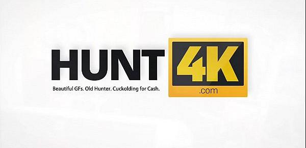  HUNT4K. Allenerò molto la tua fidanzata!